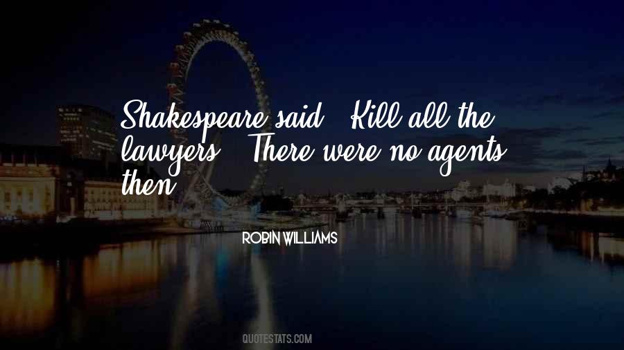 Kill The Lawyers Shakespeare Quotes #1089876