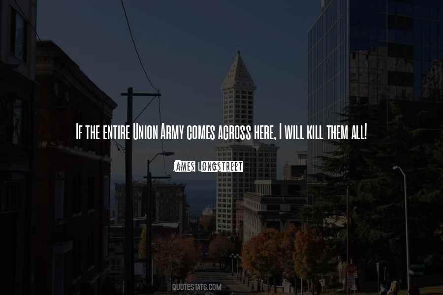 Kill Them All Quotes #1616374