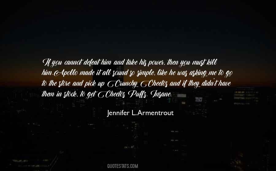 Kill Them All Quotes #797474