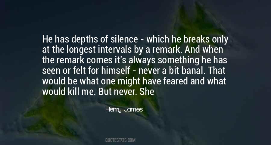 Kill Them With Silence Quotes #327099