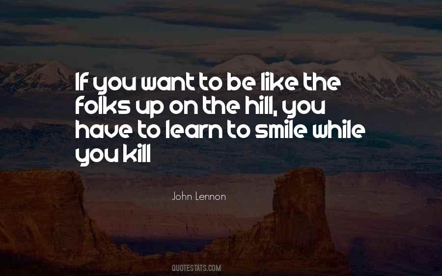Kill Them With Your Smile Quotes #649958