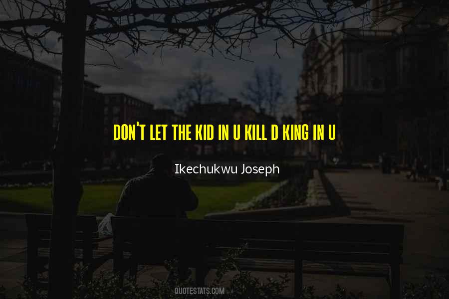 Kill U Quotes #290680