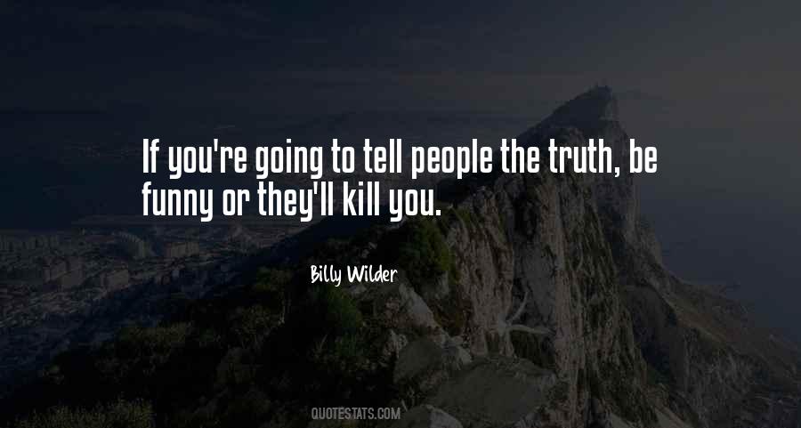 Kill You Funny Quotes #1076490
