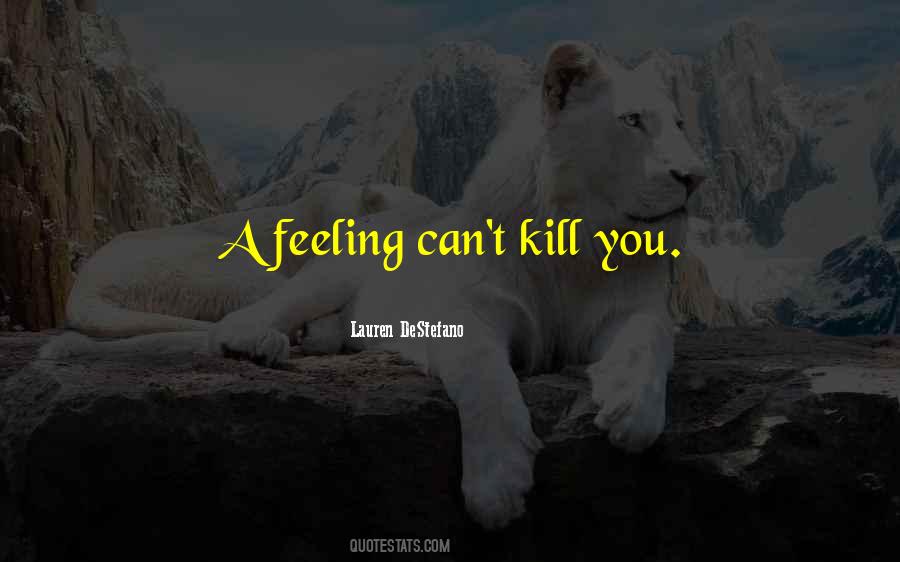 Kill You Quotes #1287184