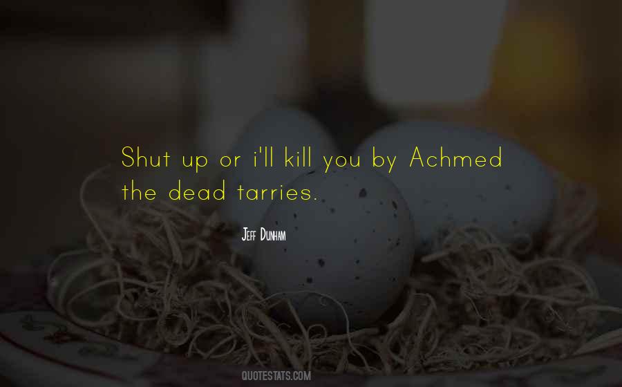 Kill You Quotes #1302818