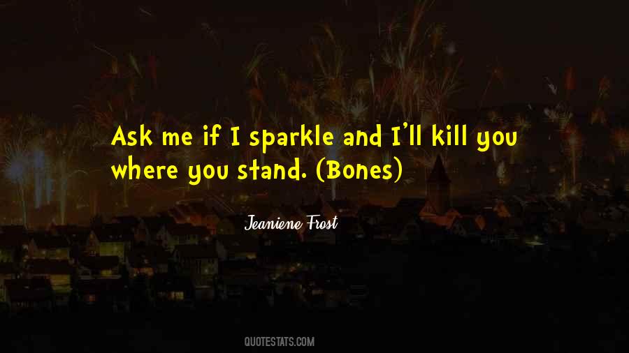 Kill You Quotes #1309088