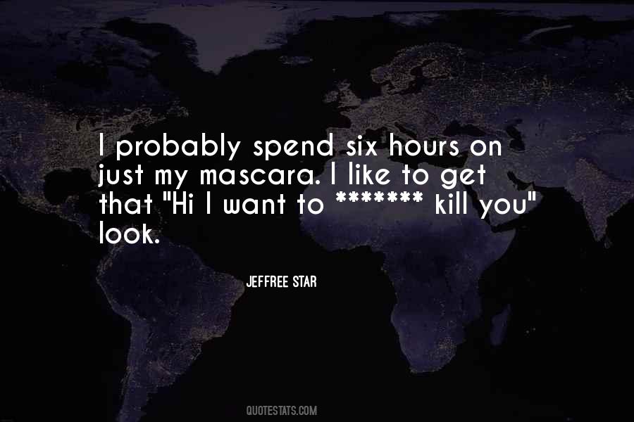 Kill You Quotes #1331681