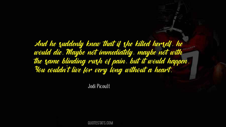 Killed Love Quotes #1409209