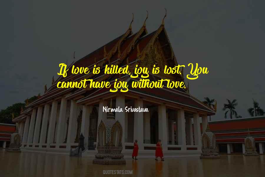 Killed Love Quotes #1540567