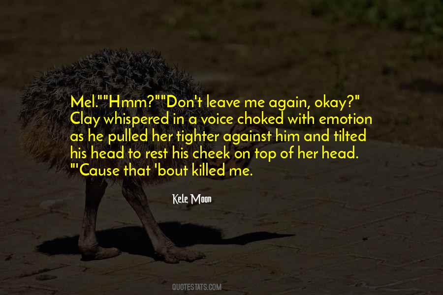 Killed Me Quotes #695739