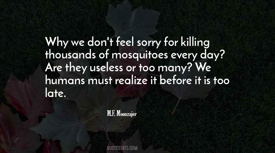 Killing Mosquitoes Quotes #1851634