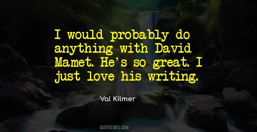 Kilmer Quotes #1132275