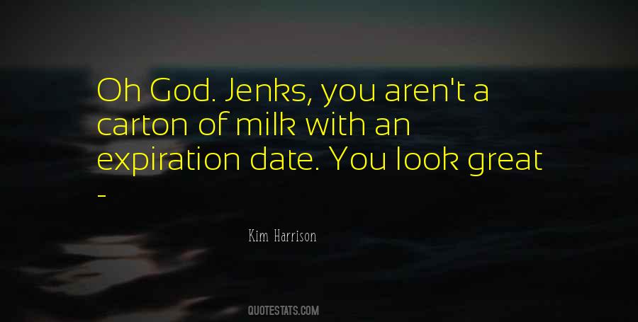 Kim Harrison Jenks Quotes #1185893