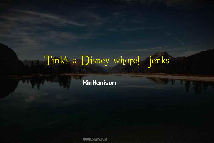 Kim Harrison Jenks Quotes #1431303