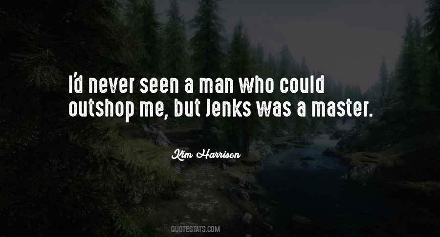 Kim Harrison Jenks Quotes #1543466