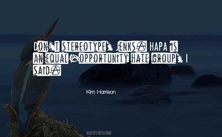 Kim Harrison Jenks Quotes #402230