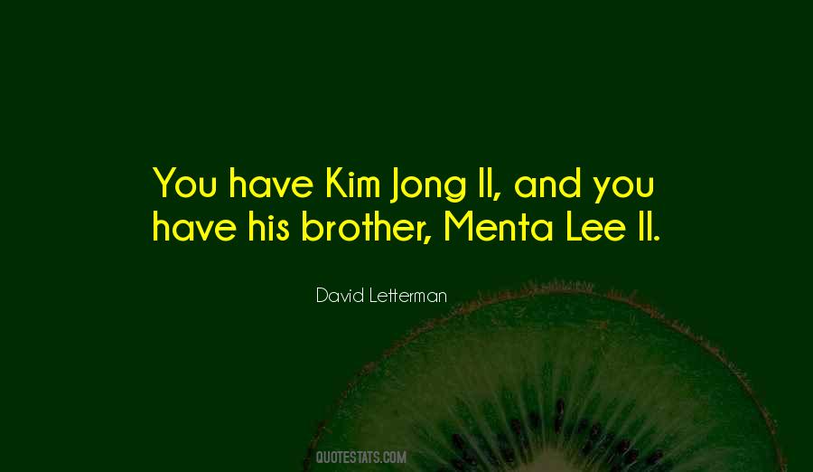 Kim Jong Quotes #479743