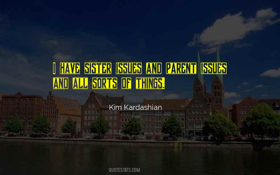 Kim Kardashian Sister Quotes #231974