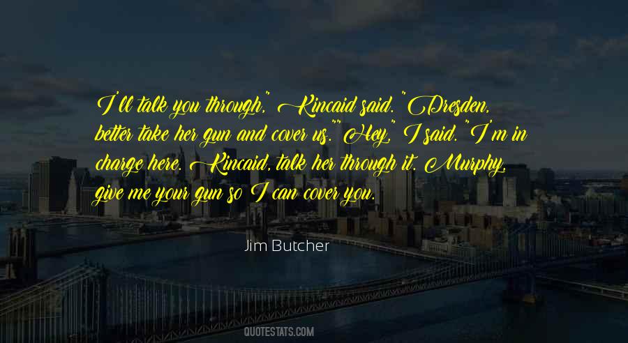 Kincaid Quotes #1008422