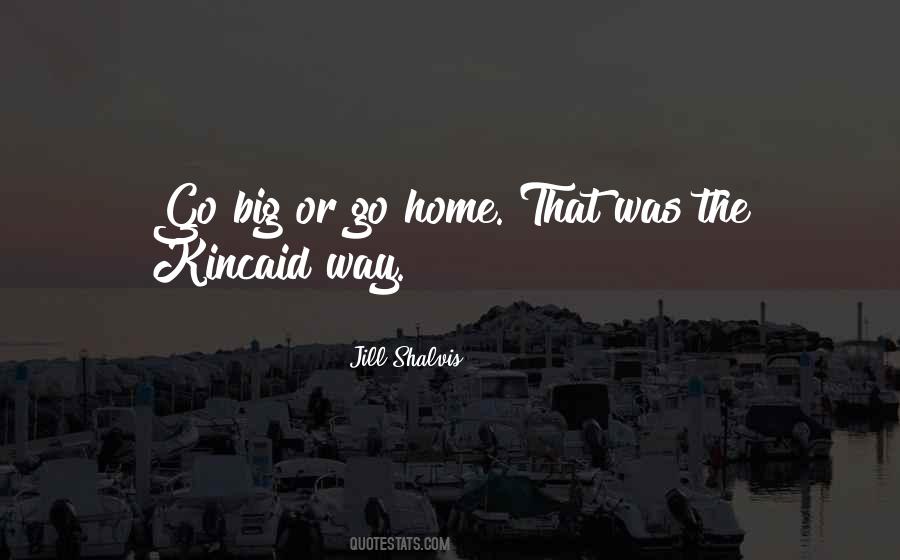 Kincaid Quotes #1433093