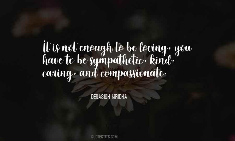 Kind And Compassionate Quotes #121208