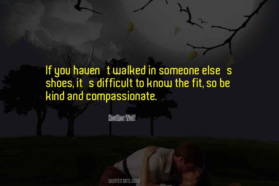 Kind And Compassionate Quotes #405933