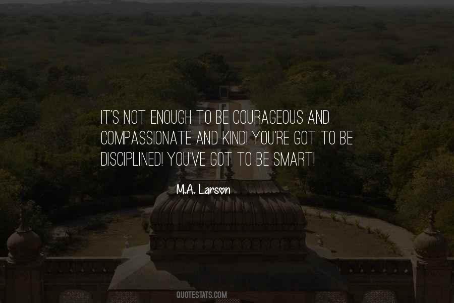 Kind And Compassionate Quotes #550376