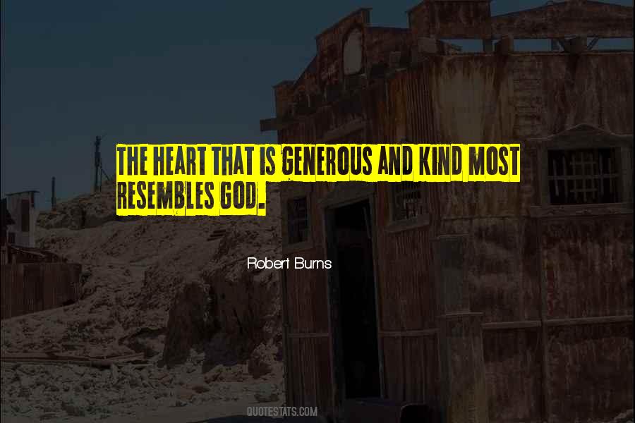 Kind And Generous Quotes #1637124