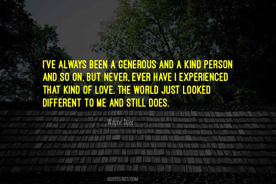 Kind And Generous Quotes #1707262