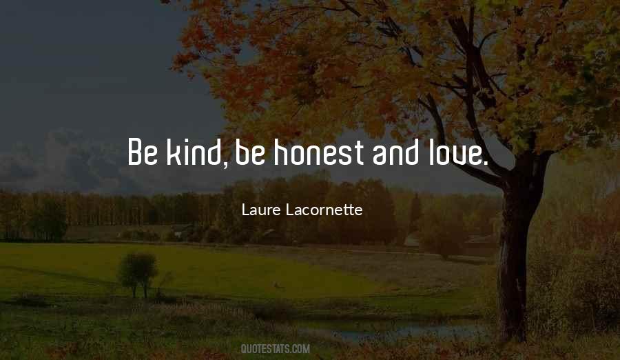 Kind And Honest Quotes #1466853