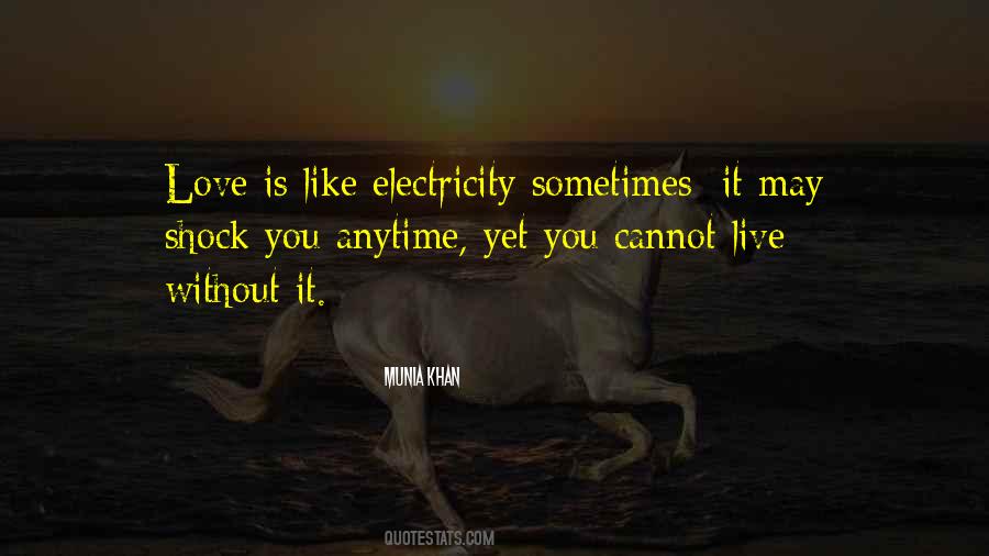 Quotes About Electricity And Love #747402