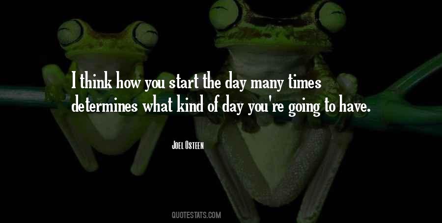 Kind Of Day Quotes #1210897