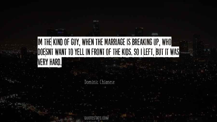 Kind Of Guy I Want Quotes #70961
