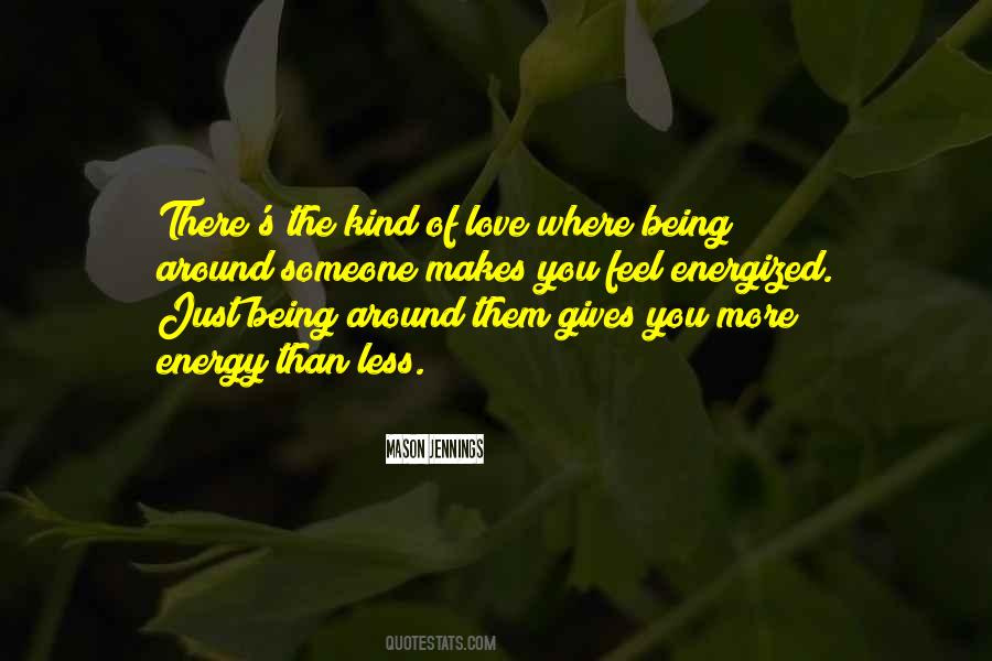 Kind Of Love Quotes #1345729