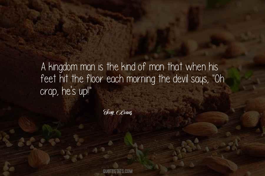 Kind Of Man Quotes #1375165