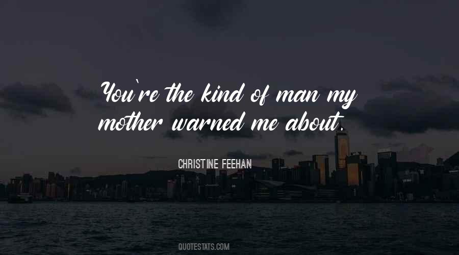 Kind Of Man Quotes #1463559