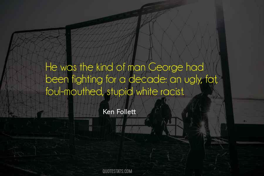 Kind Of Man Quotes #1533770