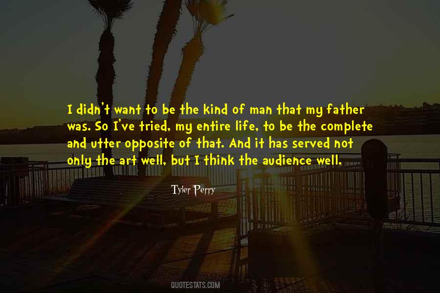 Kind Of Man Quotes #1698860