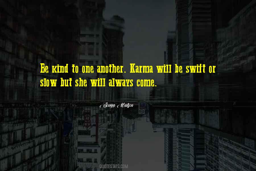 Kind To One Another Quotes #1714662