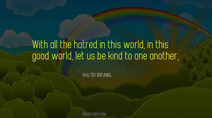 Kind To One Another Quotes #1860524