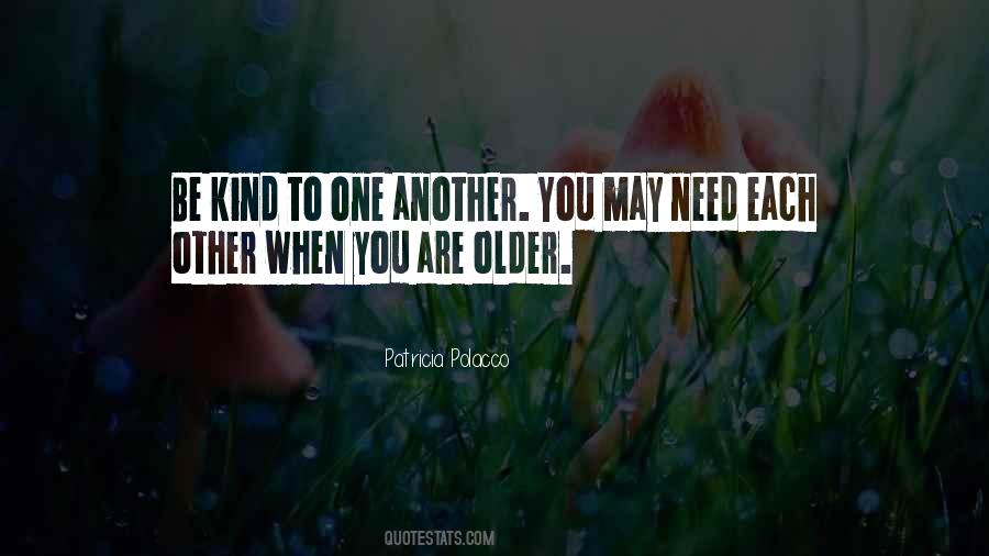 Kind To One Another Quotes #636329