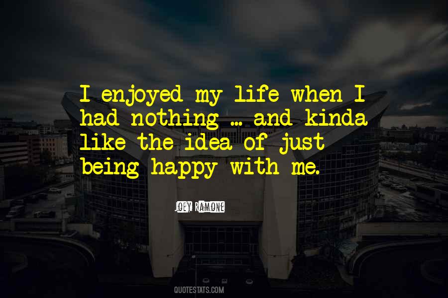 Kinda Happy Quotes #652626