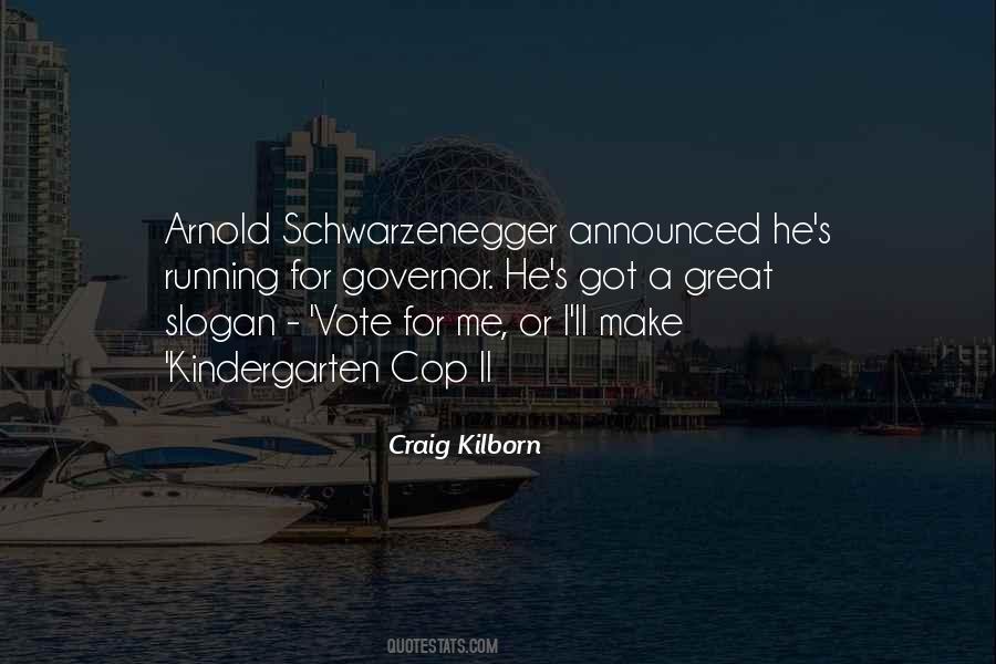 Kindergarten Cop Quotes #1537224
