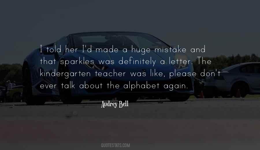 Kindergarten Teacher Quotes #1260236