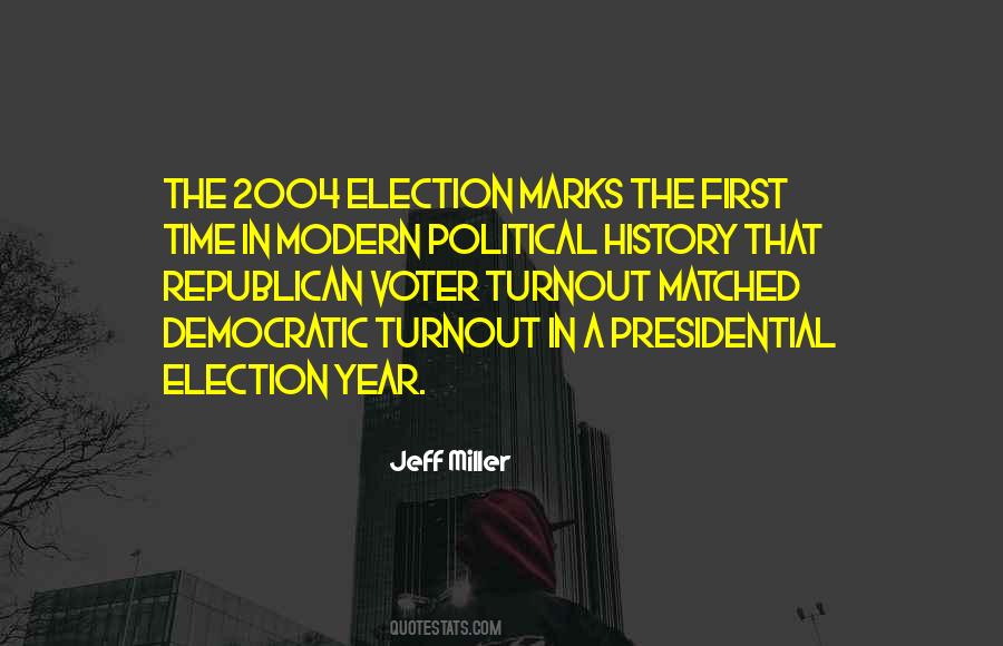 Quotes About Election Year #423923