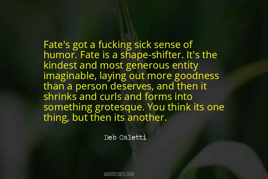 Kindest Person Quotes #1823998