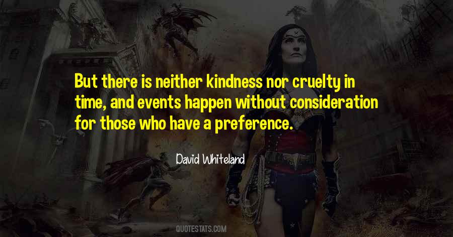 Kindness And Consideration Quotes #1103968