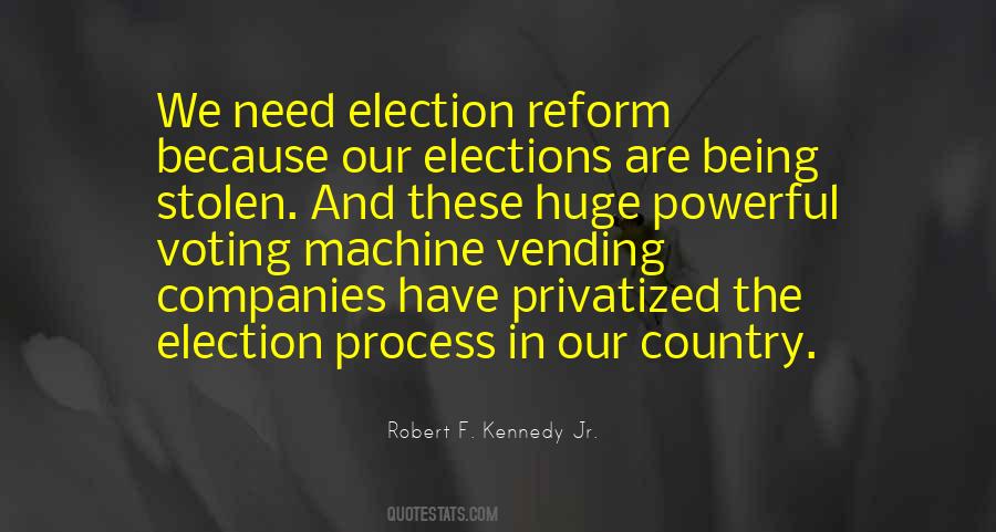Quotes About Election Process #1346936