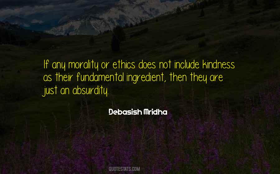 Kindness Morality Quotes #1730877