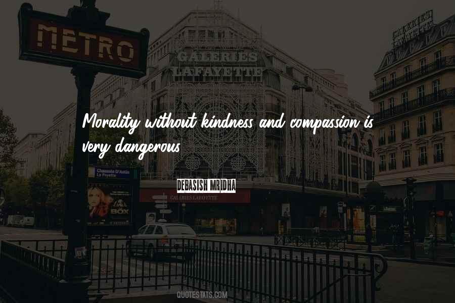 Kindness Morality Quotes #858696